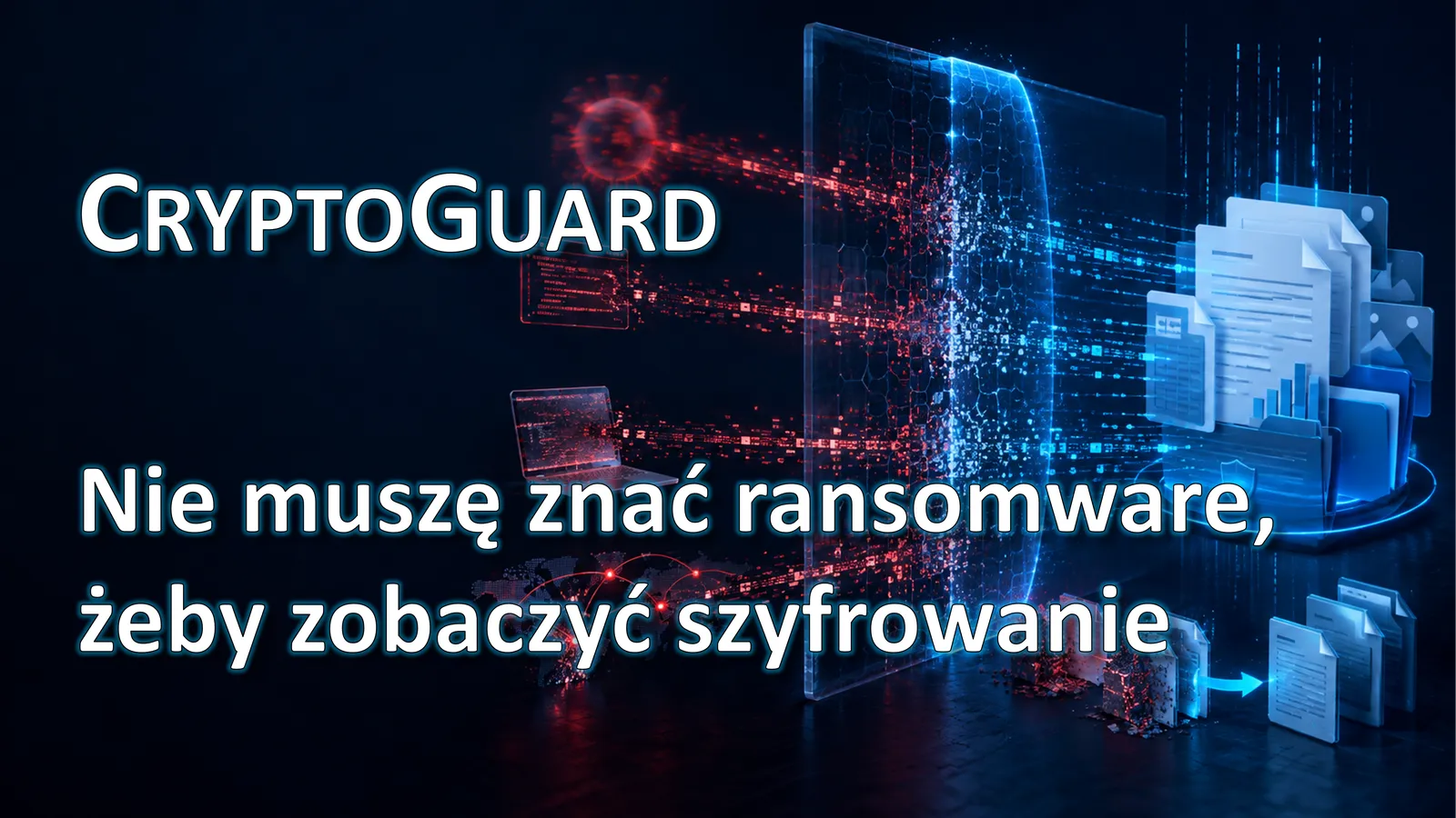 Dokumenty chronione warstwą wykrywającą szyfrowanie, z hasłem: CryptoGuard — nie muszę znać ransomware, żeby zobaczyć szyfrowanie